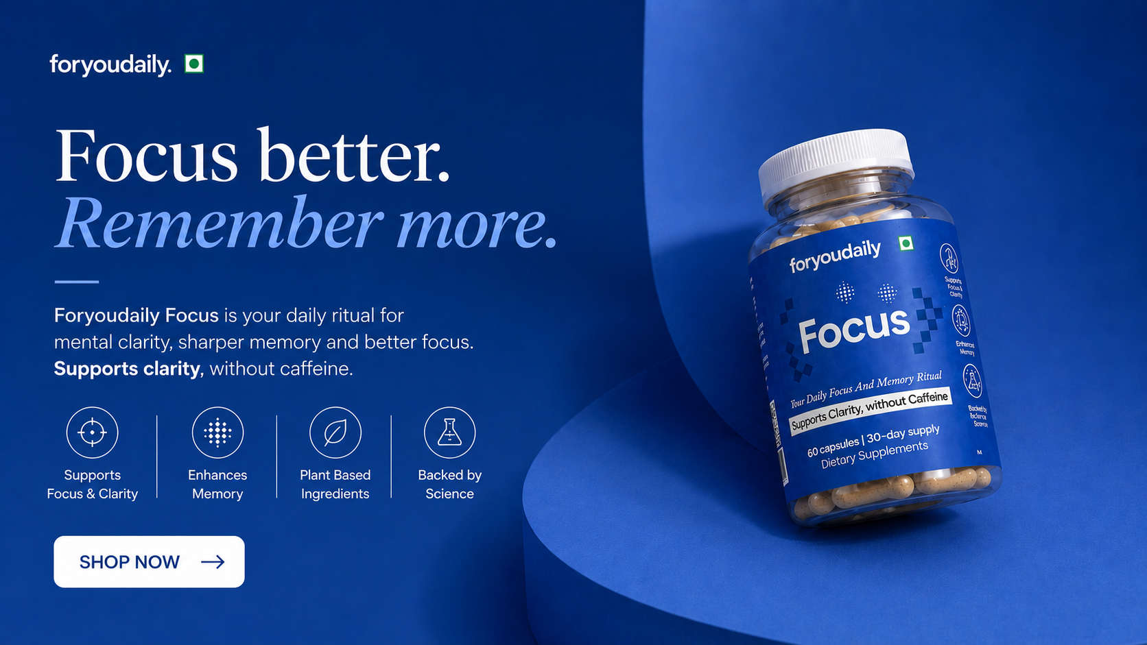 focus better, Remember more. 